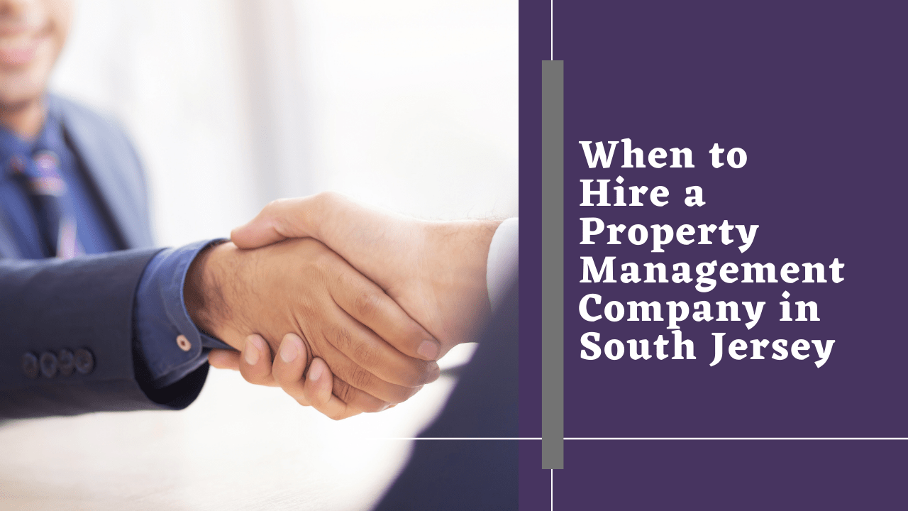 When to Hire a Property Management Company in South Jersey - Article Banner